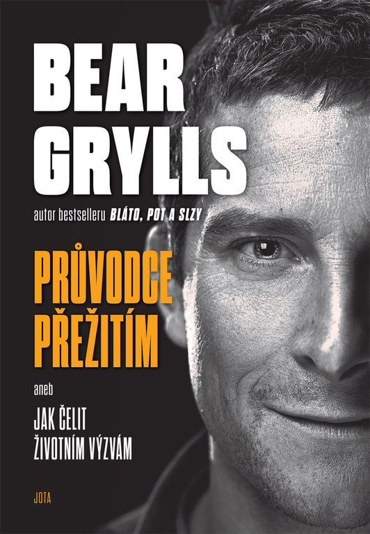 Bear Grylls. Průvodce přežitím